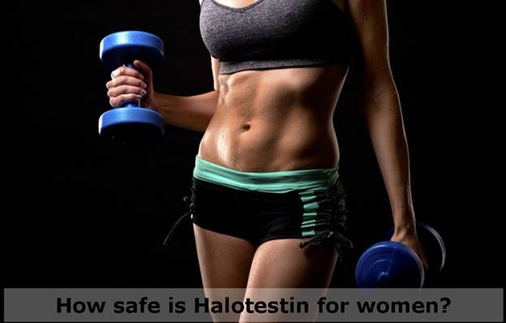 How safe is Halotestin for women?